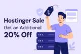 Hostinger Sale: Get an Additional 20% Off on Web Hosting and More